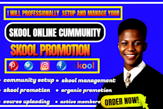 setup, manage, increase online skool community memebers circle so community migh