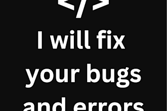 fix bugs, errors and broken code in your website or app