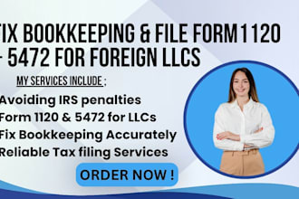 fix bookkeeping and file form 1120 and 5472 for foreign owned llcs