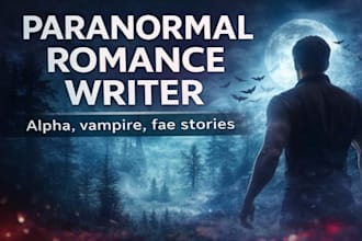 ghostwrite your paranormal romance novella or short story