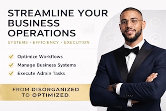 streamline your business operations and execute admin systems