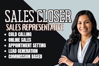 high ticket sales closer b2b sales representative sales closer b2c salesperson