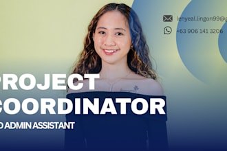 be a project coordinator and an admin virtual assistant
