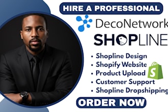 design, build and optimize your deconetwork, shopline, shopify, printful store