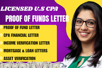 provide CPA proof of funds, income verification, and financial letter