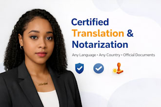 translate, notarize certified official documents in any language for any country