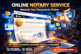 perform same day online notary, notarize usps 1583, poa, affidavit, apostille