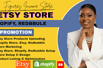 do etsy setup, shopify marketing, redbubble store teepublic etsy promotion
