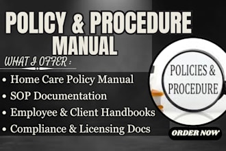 write home care policies and procedures,and staff manuals for healthcare agency