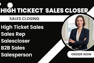 be your expert salesperson b2b sales rep and high ticket sales closer