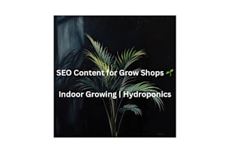write professional SEO optimized content for plant, grow and botanical business