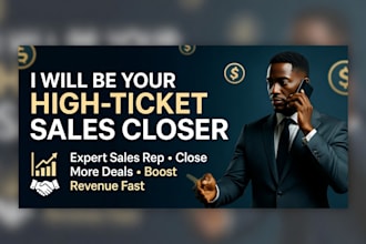 be high ticket sales closer b2b sales representative online sales cold calling