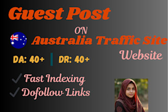 guest post on australia traffic site da and DR 40plus backlinks fast