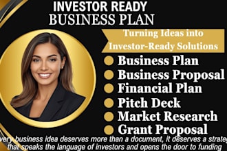 write investor ready business plan, proposal, pitch deck, business plan writer