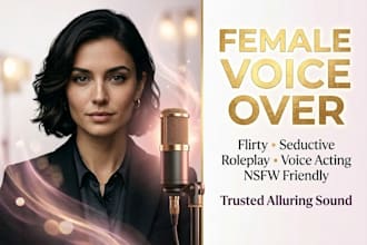record erotic female nsfw voice over, voice acting for deep asmr sleep aid
