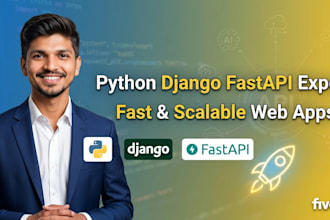 build fast, secure web apps using python, django, fastapi
