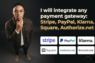integrate any payment gateway paypal klarna square authorize net stripe connect
