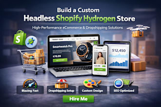 build custom headless ecommerce shopify hydrogen storefront dropshipping store