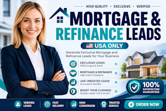 provide exclusive mortgage leads, refinance lead, and home loan prospects in usa