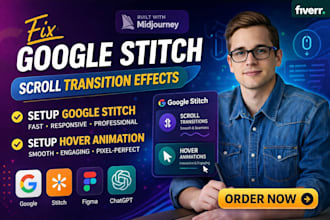 fix google stitch scroll transition effect fix ai studio stitch hover animation