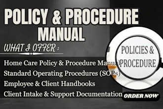 prepare home care and healthcare policy and procedure manual for licensing