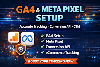 set up ga4, google analytics 4, meta pixel, and conversion API tracking