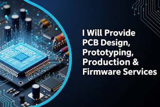 provide pcb design, prototyping, production, and firmware services