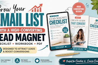 design a lead magnet checklist or workbook to grow your email list