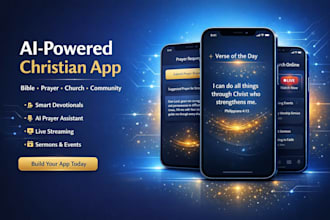 build ai powered church app, bible app, prayer app and christian mobile app