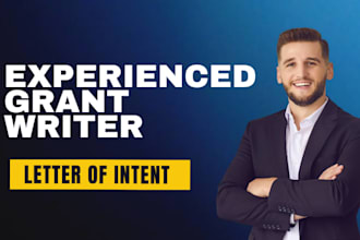 be your expert grant writer for grant proposal, research, and business plan