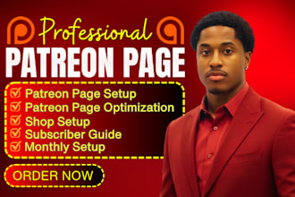 do a patreon page setup, optimization and management
