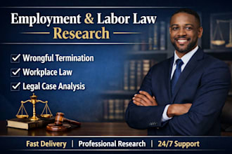deliver employment and labor law legal research and case analysis