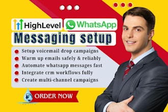setup gohighlevel and whatsapp automation, voicemail drops and email warm up