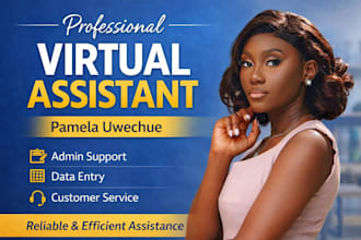 be your reliable virtual assistant for admin and customer support tasks