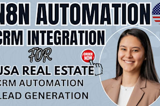 build n8n for USA real estate lead generation CRM integration automation leads