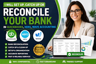 set up, catch up, and reconcile your bank in quickbooks, xero, and wave