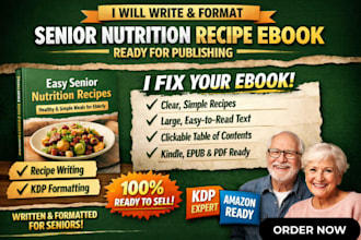 write and format senior elderly nutrtion recipe ebook for digital publishing