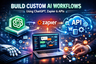 build custom ai workflows using chatgpt, zapier and apis