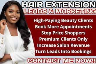 generate high quality hair extension leads and do marketing for salons