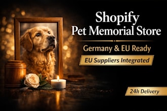 build shopify pet memorial store germany with eu suppliers