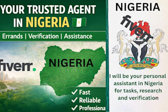 be your trusted agent and do anything for you in nigeria