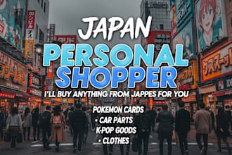 purchase or buy items from japan for you and ship them