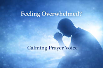 record a calming spiritual prayer voice over
