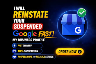 reinstate your suspended google my business profile fast