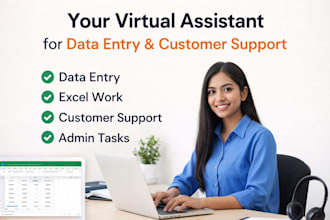 be your virtual assistant for data entry and customer