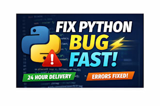 fix your python bug, error or script issue fast