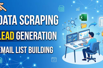 do data scraping, lead generation and email list building