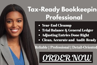 do tax ready bookkeeping, year end, adjusting entries and prepare trial balance