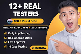 provide 12 testers closed testing 20 testers mobile app testing 12 testers