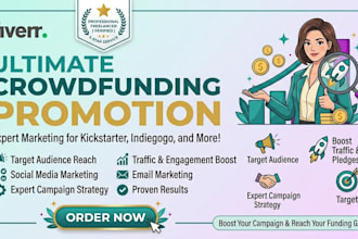 create and promote crowdfunding campaign gofundme kickstarter indiegogo